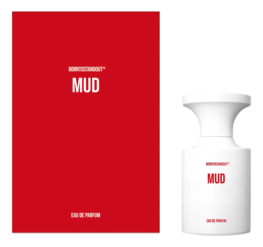 BORNTOSTANDOUT Mud парфюмерная вода 50ml