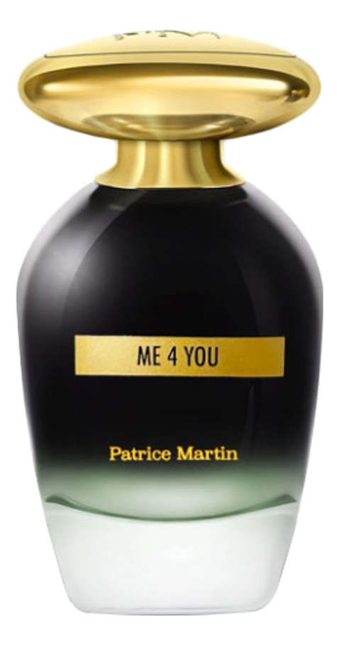 By Patrice Martin Me 4 You парфюмерная вода 100ml