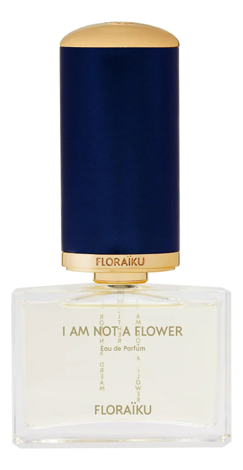 I Am Not A Flower Floraiku