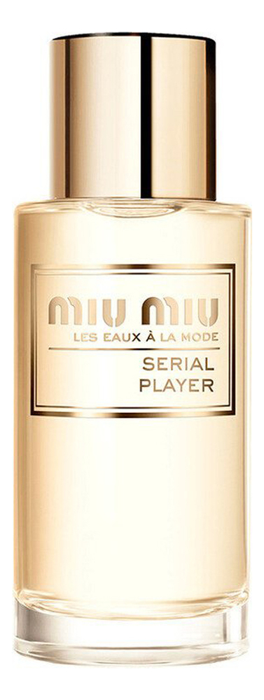 Les Eaux A La Mode - Serial Player Miu Miu