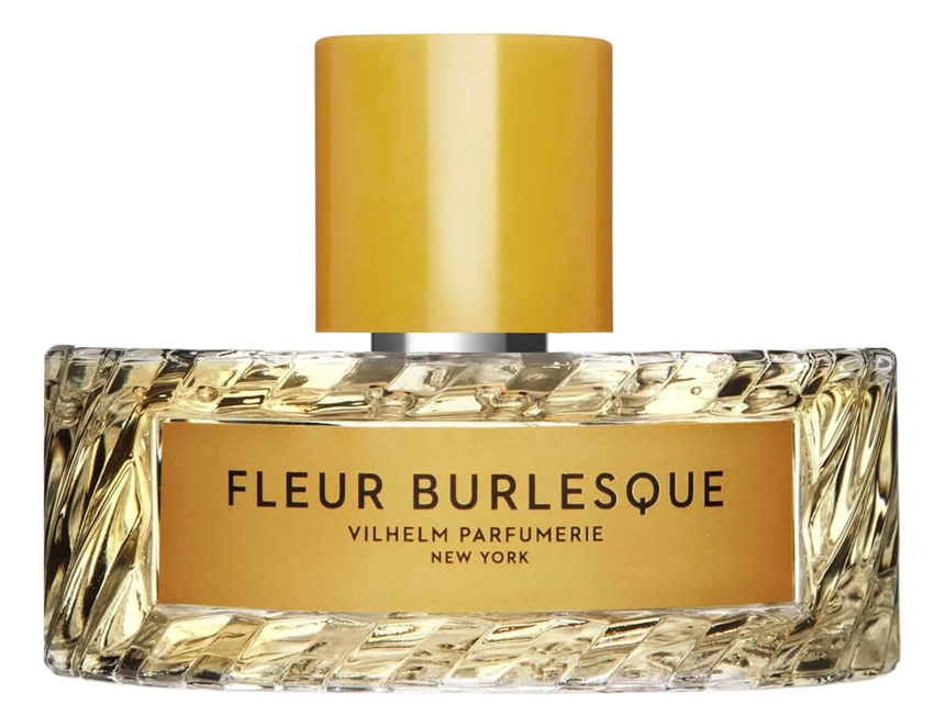 Vilhelm Parfumerie Fleur Burlesque парфюмерная вода 50ml